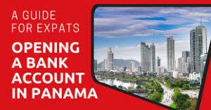 OPENING BANK ACCOUNT IN PANAMA